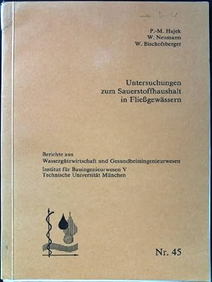 Seller image for Untersuchungen zum Sauerstoffhaushalt in Fliessgewssern. Berichte aus Wassergtewirtschaft und Gesundheitsingenieurwesen. Nr. 45. for sale by books4less (Versandantiquariat Petra Gros GmbH & Co. KG)