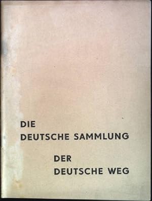 Bild des Verkufers fr Die Deutsche Sammlung - der Deutsche Weg zum Verkauf von books4less (Versandantiquariat Petra Gros GmbH & Co. KG)