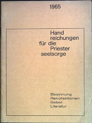 Seller image for Handreichungen fr die Priesterseelsorge: Besinnung, Rekollektionen, Gebet, Literatur for sale by books4less (Versandantiquariat Petra Gros GmbH & Co. KG)