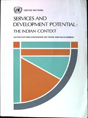 Bild des Verkufers fr Services and Development Potential: The Indian context. Papers from the UNCTAD/ICRIER Seminar on the Role of Services in the Development Process: International Experience and its Relevance to India. zum Verkauf von books4less (Versandantiquariat Petra Gros GmbH & Co. KG)