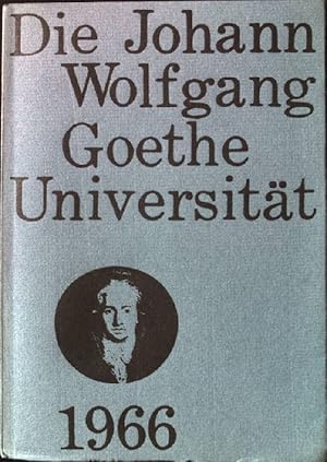 Seller image for Die Johann Wolfgang Goethe Universitt. 1966. for sale by books4less (Versandantiquariat Petra Gros GmbH & Co. KG)