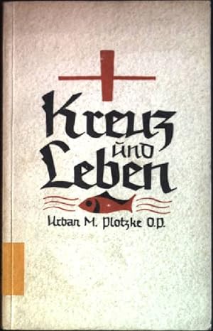 Immagine del venditore per Kreuz und Leben venduto da books4less (Versandantiquariat Petra Gros GmbH & Co. KG)