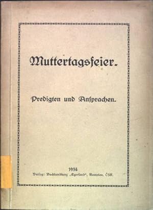 Bild des Verkufers fr Muttertagsfeier: Predigten und Ansprachen zum Verkauf von books4less (Versandantiquariat Petra Gros GmbH & Co. KG)