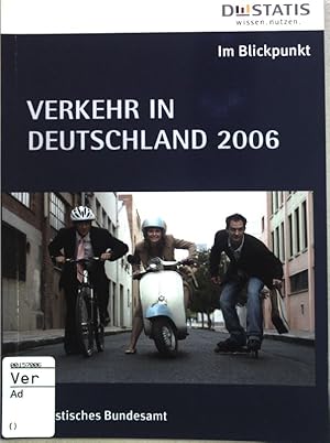 Bild des Verkufers fr Im Blickpunkt: Verkehr in Deutschland 2006 zum Verkauf von books4less (Versandantiquariat Petra Gros GmbH & Co. KG)
