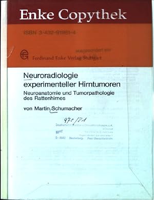 Seller image for Neuroradiologie experimenteller Hirntumoren : Neuroanatomie u. Tumorpathologie d. Rattenhirnes. Enke-Copythek for sale by books4less (Versandantiquariat Petra Gros GmbH & Co. KG)