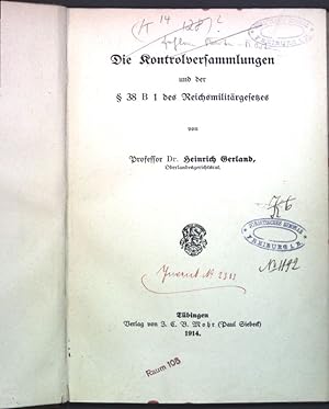 Imagen del vendedor de Die Kontrolversammlungen und der  38 B 1 des Reichsmilitrgesetzes; Recht und Staat in Geschichte und Gegenwart, Heft 5; a la venta por books4less (Versandantiquariat Petra Gros GmbH & Co. KG)