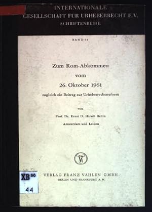 Bild des Verkufers fr Zum Rom-Abkommen vom 26. Oktober 1961; zugleich ein Beitrag zur Urheberrechtsreform Internationale Gesellschaft fr Urheberrecht; 35 zum Verkauf von books4less (Versandantiquariat Petra Gros GmbH & Co. KG)