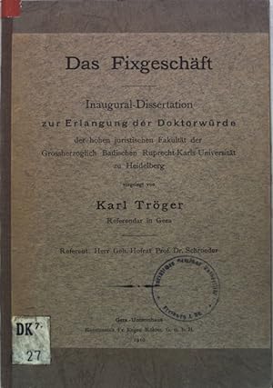 Bild des Verkufers fr Das Fixgeschft; Inaugural-Dissertation. zum Verkauf von books4less (Versandantiquariat Petra Gros GmbH & Co. KG)
