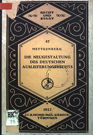 Bild des Verkufers fr Die Neugestaltung des deutschen Auslieferungsrechts; ein Rundfunkvortrag. Recht und Staat in Geschichte und Gegenwart, Heft 47; zum Verkauf von books4less (Versandantiquariat Petra Gros GmbH & Co. KG)