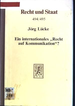 Seller image for Ein internationales "Recht auf Kommunikation"? Recht und Staat; 494/ 495 for sale by books4less (Versandantiquariat Petra Gros GmbH & Co. KG)