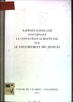 Rapport explicatif concernant la convention européenne sur le rapatriement des mineurs