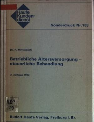 Immagine del venditore per Betriebliche Altersversorgung - steuerliche Behandlung Haufe-Kundendienst; Sonderdruck Nr. 183 venduto da books4less (Versandantiquariat Petra Gros GmbH & Co. KG)