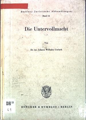 Bild des Verkufers fr Die Untervollmacht, Berliner Juristische Abhandlungen, Band 14; zum Verkauf von books4less (Versandantiquariat Petra Gros GmbH & Co. KG)