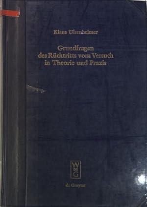Imagen del vendedor de Grundfragen des Rcktritts vom Versuch in Theorie und Praxis. a la venta por books4less (Versandantiquariat Petra Gros GmbH & Co. KG)