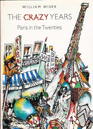 Seller image for The Crazy Years - Paris in the Twenties for sale by Badger Books