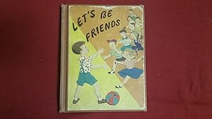 Seller image for LET'S BE FRIENDS for sale by Betty Mittendorf /Tiffany Power BKSLINEN