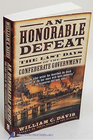 Seller image for An Honorable Defeat: The Last Days of the Confederate Government for sale by Bluebird Books (RMABA, IOBA)