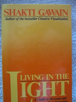 Living in the Light: Guide to Personal and Planetary Transformation.
