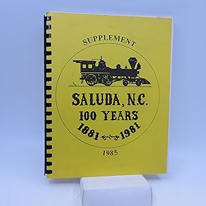 Imagen del vendedor de Saluda Then and Now: A Supplement to Saluda, NC: One Hundred Years 1881-1981 (First Edition) a la venta por Shelley and Son Books (IOBA)