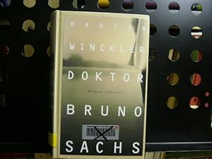Bild des Verkufers fr Doktor Bruno Sachs zum Verkauf von Antiquariat im Kaiserviertel | Wimbauer Buchversand