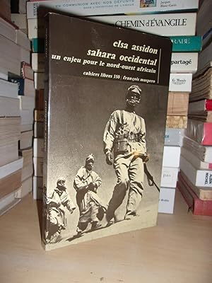 Image du vendeur pour SAHARA OCCIDENTAL : Un Enjeu Pour Le Nord-Ouest Africain mis en vente par Planet's books