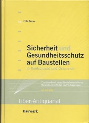 Sicherheit und Gesundheitsschutz auf Baustellen in Deutschland und Österreich. Praxishandbuch neu...