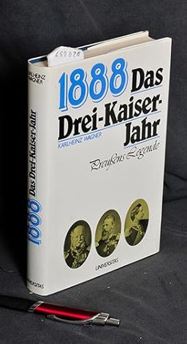 1888 - Das Drei-Kaiser-Jahr - Preußens Legende