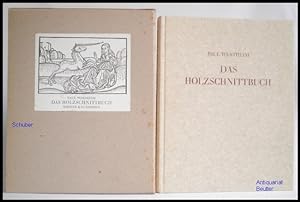 Das Holzschnittbuch. Mit 144 Abbildungen nach Holzschnitten des 14. bis 20. Jahrhunderts. [Reprint].