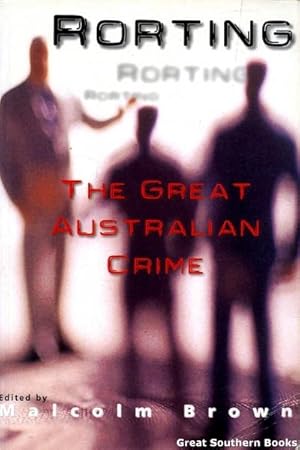 Seller image for Rorting: The Great Australian Crime for sale by Great Southern Books