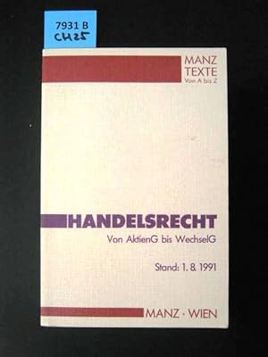 Handelsrecht. Das HGB und die praktisch wichtigsten Rechtsvorschriften des Handels- und Gesellsch...