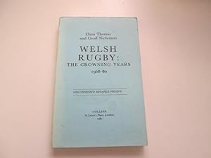 Imagen del vendedor de Welsh Rugby : The Crowning Years 1968-80 a la venta por Goldstone Rare Books