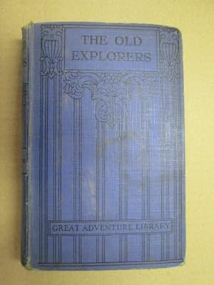 Imagen del vendedor de The Old Explorers a la venta por Goldstone Rare Books