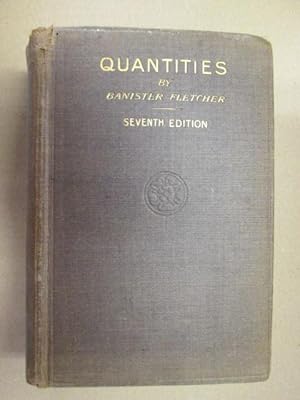 Immagine del venditore per QUANTITIES: A TEXT-BOOK IN TABULATED FORM FOR THE USE OF ARCHITECTS, SURVEYORS, & BUILDERS IN WHICH IS SET FORTH THE METHODS OF MEASURING BUILDERS' WORK WITH SPECIAL CHAPTERS ON CUBING, PRICED SCHEDULES, GROUPING, REPAIRS, METHODS ADAPTED IN THE NORTH, TH venduto da Goldstone Rare Books