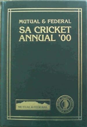 Seller image for Mutural & Federal South African Cricket Annual 2000 (Vol. 47) for sale by Chapter 1