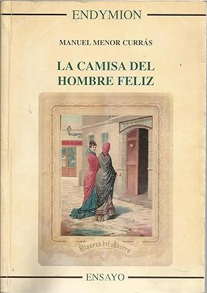 Imagen del vendedor de LA CAMISA DEL HOMBRE FELIZ La educación en España a través del ahorro 1834-1919 -Ensayo a la venta por CALLE 59  Libros