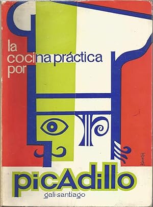 Imagen del vendedor de LA COCINA PRACTICA POR Picadillo -Ejemplar numerado n 007964 a la venta por CALLE 59  Libros