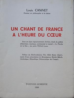 Imagen del vendedor de Un chant de France  lheure du cur a la venta por Bouquinerie L'Ivre Livre