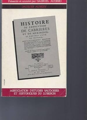 Histoire De L'Exécution De Cabrières Et De Mérindol