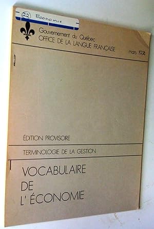 Seller image for Technologie de la gestion. Vocabulaire de l'conomie, dition provisoire for sale by Claudine Bouvier