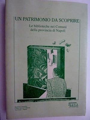 UN PATRIMONIO DA SCOPRIRE Le biblioteche nei Comuni della provincia di Napoli