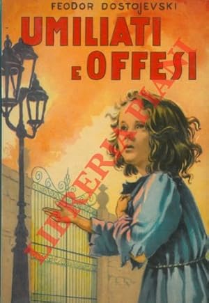 Seller image for Umiliati e offesi. for sale by Libreria Piani