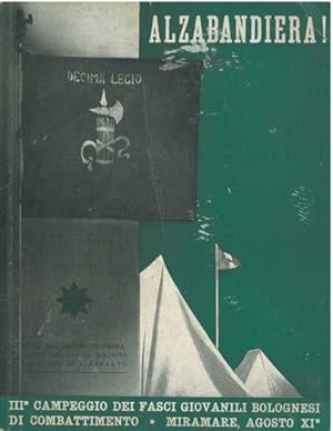 III° Campeggio Marino Fasci Giovanili Bolognesi di Combattimento. Alzabandiera ! Miramare di Rimi...