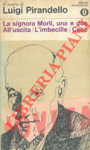 La signora Morli, una e due - All'uscita - L'imbecille - Cecè.