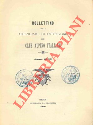 Bollettino della Sezione di Brescia del Club Alpino Italiano. Anno 1875.