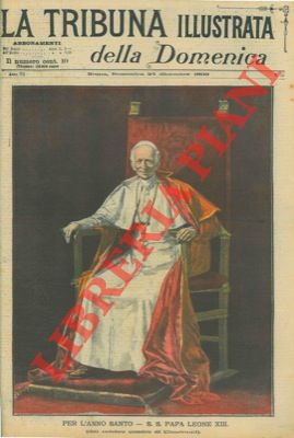 Per l'Anno Santo. S.S. Papa Leone XIII.
