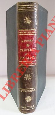 Tartarin sur les Alpes. Nouveaux exploits du héros tarasconnais. Illustré par Aranda, De Beaumont...