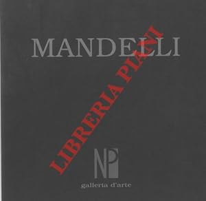 Pompilio Mandelli. Tempere 1945 - 1990.