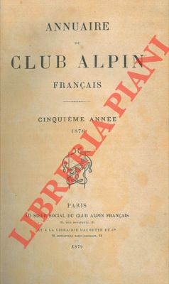 Annuaire du Club Alpin Français. Cinquième Année. 1878.