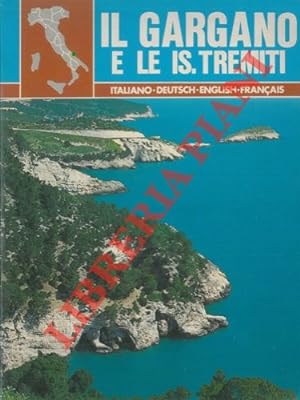 Il Gargano e le Is.Tremiti. English - Deutsch - Français - Italiano.