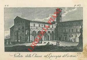 Veduta della Chiesa ed Episcopio di Cortona.